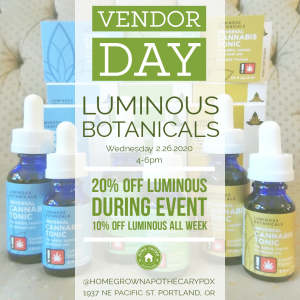 Luminous Botanicals Vendor Day: Wednesday 2.26.2020 from 4-6pm. 20% off during event.
