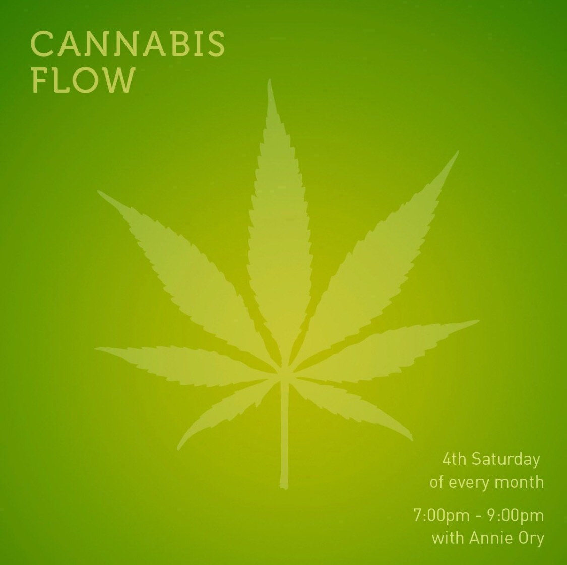 HighVibe: Cannabis Flow Yoga, 4th Saturday of every month, 7-9pm at YogaRiotStudios